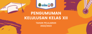 Kelulusan Kelas XII Tahun Pelajaran 2022/2023